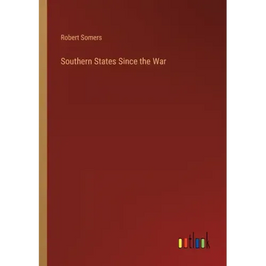 Southern States Since the War