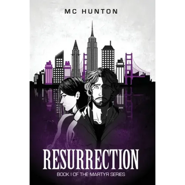 Resurrection: Book I Of The Martyr Series