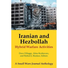 Iranian and Hezbollah Hybrid Warfare Activities: A Small Wars Journal Anthology