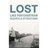 Lost Lake Pontchartrain Resorts and Attractions