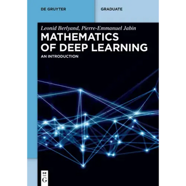 Mathematics of Deep Learning: An Introduction