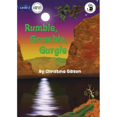 Rumble, Grumble, Gurgle - Our Yarning