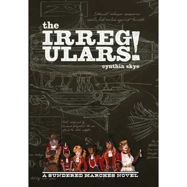 The Irregulars!: A Sundered Marches Novel