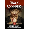 Pray For Us Sinners