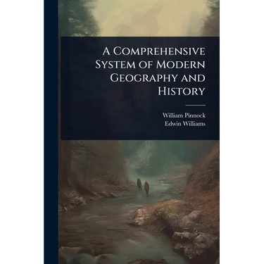 A Comprehensive System of Modern Geography and History