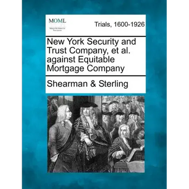 New York Security and Trust Company, Et Al. Against Equitable Mortgage Company