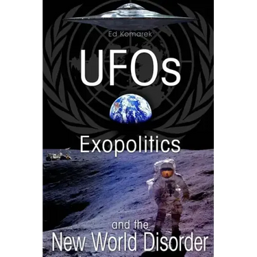 UFO's Exopolitics and the New World Disorder