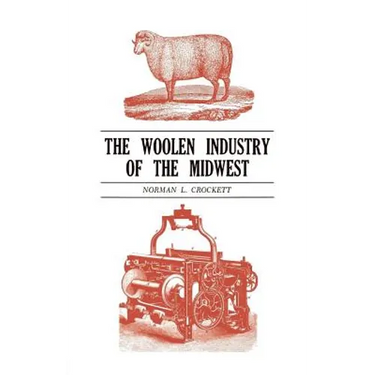 The Woolen Industry of the Midwest