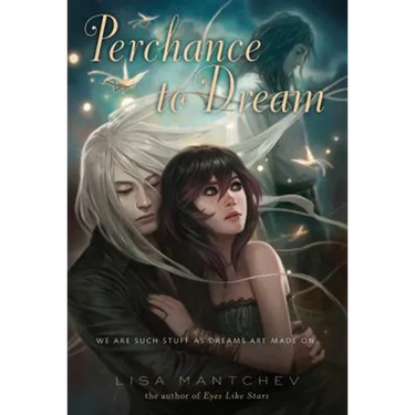 Perchance to Dream: Theatre Illuminata #2