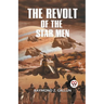 The Revolt Of The Star Men