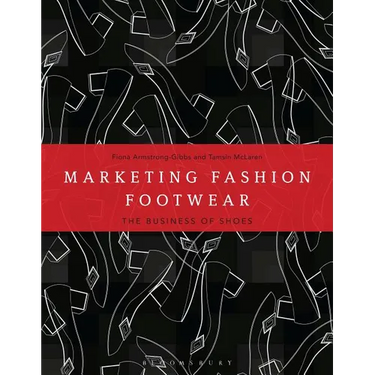 Marketing Fashion Footwear: The Business of Shoes