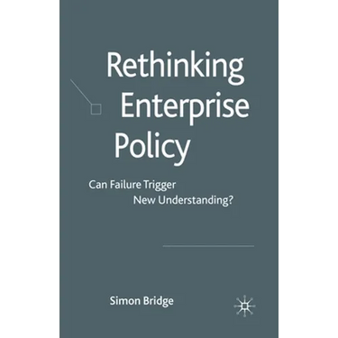 Rethinking Enterprise Policy: Can Failure Trigger New Understanding?