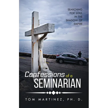 Confessions of a Seminarian: Searching for Soul in the Shadow of Empire