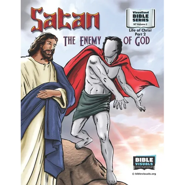 Satan, the Enemy of God: New Testament Volume 2: Life of Christ Part 2