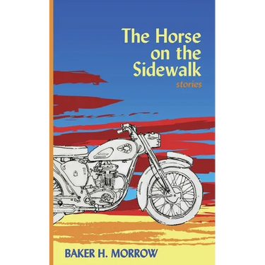 The Horse on the Sidewalk: Stories