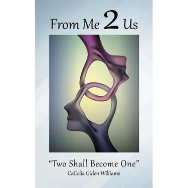 From Me 2 Us: "Two Shall Become One"