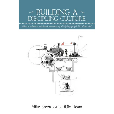 Building a Discipling Culture, 2nd Edition