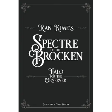 Spectre of the Brocken: Halo for the Observer
