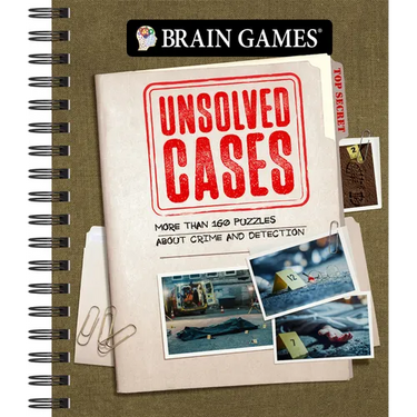 Brain Games - Unsolved Cases: More Than 160 Puzzles about Crime and Detection