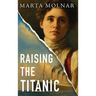 Raising The Titanic