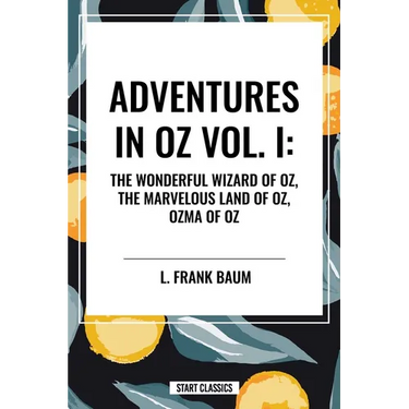 Adventures in Oz: The Wonderful Wizard of Oz