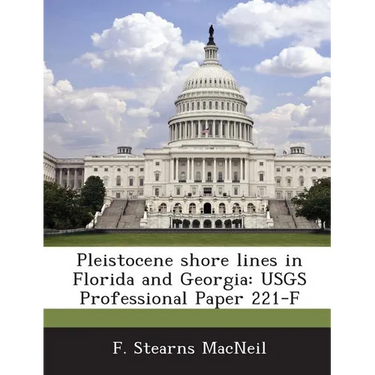 Pleistocene shore lines in Florida and Georgia: USGS Professional Paper 221-F