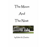 The Moon and the Nest