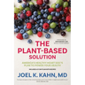 The Plant-Based Solution: America's Healthy Heart Doc's Plan to Power Your Health