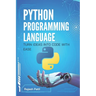 Python Programming Language: Turn Ideas into Code with Ease