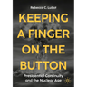 Keeping a Finger on the Button: Presidential Continuity and the Nuclear Age