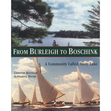 From Burleigh to Boschink: A Community Called Stony Lake