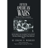 Fifteen American Wars: Twelve of Them Avoidable