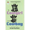The Cowgirl & the Cowboy: Clean Romantic Comedy