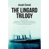 The Lingard Trilogy: The Rescue, A Romance of the Shallows; Almayer's Folly, A Story of an Eastern River; An Outcast of the Islands