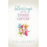 Blessings of My Breast Cancer