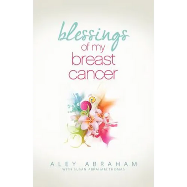 Blessings of My Breast Cancer