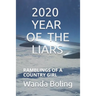 2020 Year of the Liars: Ramblings of a Country Girl