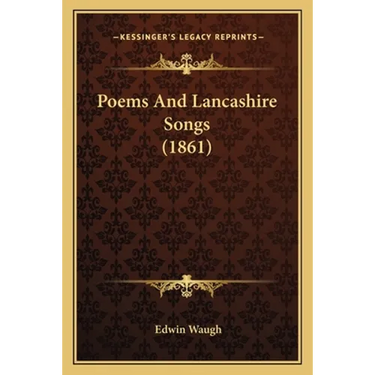 Poems And Lancashire Songs (1861)