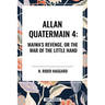 Allan Quartermain: Maiwa's Revenge, or the War of the Little Hand