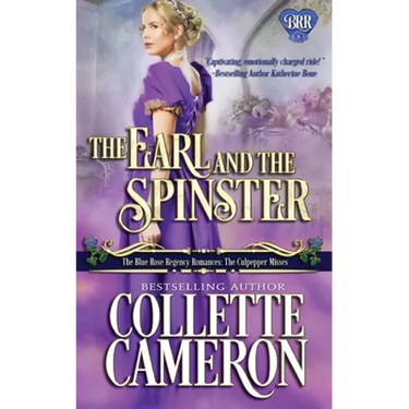 The Earl and the Spinster: A Humorous Wallflower Family Saga Regency Romantic Comedy