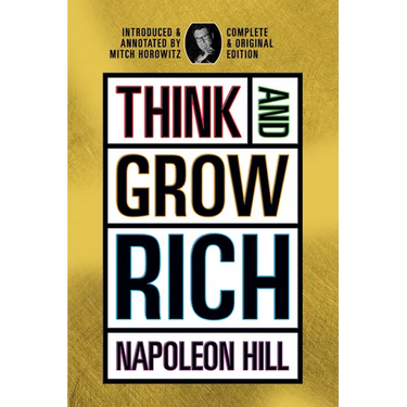 Think and Grow Rich: Complete and Original Signature Edition