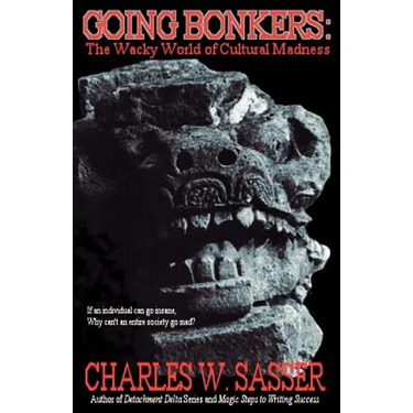 Going Bonkers: The Wacky World of Cultural Madness