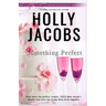 Something Perfect