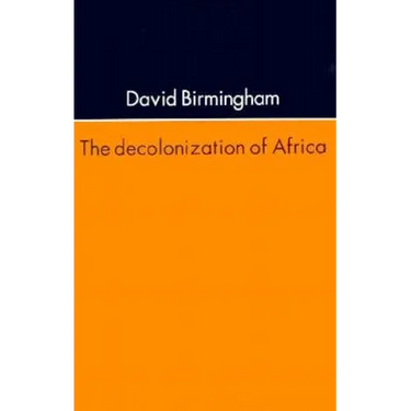 The Decolonization Of Africa