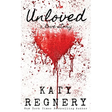 Unloved, a love story