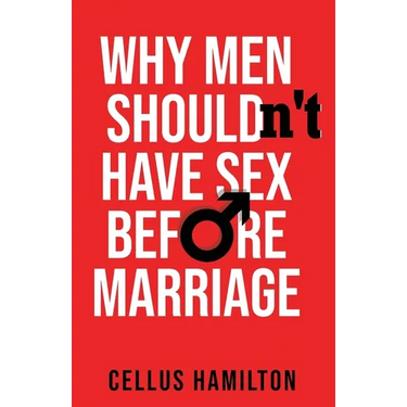 Why Men Shouldn't Have Sex Before Marriage