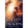 Called by the Dragon
