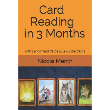 Card Reading in 3 Months: with Lenormand Cards plus 4 Extra Cards