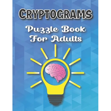 Cryptograms Puzzle Books For Adults Large Print: Puzzle For Brain Training, Funny and Inspirational for Women and Men