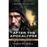 After the Apocalypse: A Story of Pandemic Survival - Book One, The Old Man